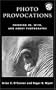 Photo Provocations: Thinking In, With, and About Photographs