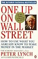 One up on Wall Street: How to Use What You Already Know To Make Money in the Market, Miniature Edition