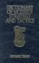 Dictionary of Modern Strategy and Tactics
