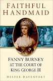 Faithful handmaid : Fanny Burney at the court of King George III