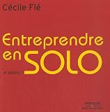 Revue Eyrolles  / Entreprendre en solo : Mode d'emploi