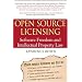Open Source Licensing: Software Freedom and Intellectual Property Law