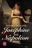 Josephine und Napoleon - Sandra Gulland
