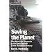 Saving the Planet: The American Response to the Environment in the Twentieth Century (American Ways Series)
