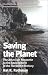 Saving the Planet: The American Response to the Environment in the Twentieth Century