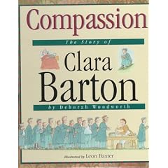Compassion: The Story of Clara Barton