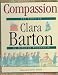 Books : Compassion: The Story of Clara Barton (Value Biographies)
