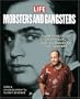 Mobsters and Gangsters: Organized Crime in America, from Al Capone to Tony Soprano