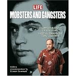 Mobsters and Gangsters: Organized Crime in America, from Al Capone to Tony Soprano book cover