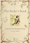 The Birder's Book : Journal Your Backyard Birds