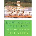 Rowing and Sculling: The Complete Manual