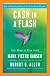 Cash in a Flash: Fast Money in Slow Times