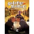 Goldfish Memory
