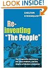 Reinventing ""The People"": The Progressive Movement, the Class Problem, and the Origins of Modern Liberalism (Working Class in American History)