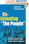 Reinventing "The People": The Progressive Movement, the Class Problem, and the Origins of Modern Liberalism (Working Class in American History)