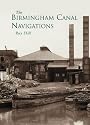 Birmingham Canal Navigations: At the Heart of the British Canal System