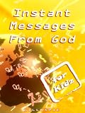 Instant Messages from God for Kids