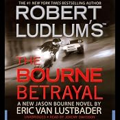 Robert Ludlum's The Bourne Betrayal | [Eric Van Lustbader]
