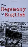 The Hegemony of English (Series in Critical Narrative)