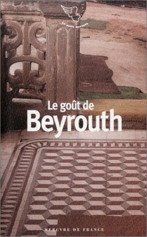 City Travel Guides Discounted  Livres : Le Goût de Beyrouth