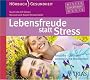 Lebensfreude statt Stress: Pers�nliche Stressfaktoren erkennen und hinter sich lassen. Anst��e, �bungen, orientalische Weisheiten