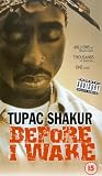 Tupac Shakur - Before I Wake [2001]