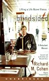 Blindsided: Lifting a Life Above Illness, a Reluctant Memoir