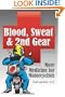Blood, Sweat & 2nd Gear: More Medicine for Motorcyclists