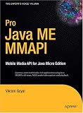 Pro Java ME MMAPI: Mobile Media API for Java Micro Edition