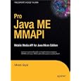 Pro Java ME MMAPI: Mobile Media API for Java Micro Edition