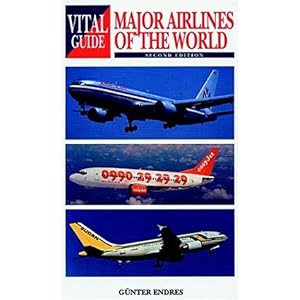 【クリックで詳細表示】Vital Guide Major Airlines of the World [ペーパーバック]