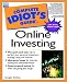 The Complete Idiot's Guide to Online Investing