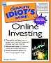Complete Idiot\'s Guide to Online Investing