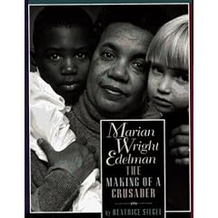 Marian Wright Edelman: The Making of a Crusader