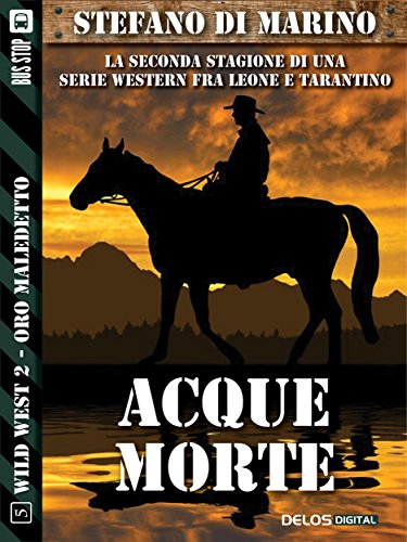 Acque morte: Wild West 10 (Italian Edition)