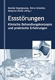 Essst&ouml;rungen - Klinische Behandlungskonzepte und praktische Erfahrungen - Monika Vogelgesang, Petra Schuhler, Manfred Zielke