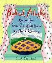 Baked Alaska: Sweet Comforts of the North Country
