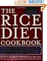 The Rice Diet Cookbook: 150 Easy, Everyday Recipes and Inspirational Success Stories from the Rice DietProgram Community