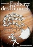 Eroberer des Himmels. Meilensteine der Raumfahrt - Dieter B. Herrmann