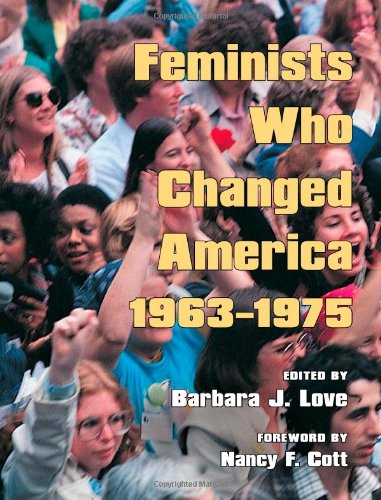 Feminists Who Changed America, 1963-1975