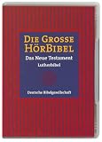 Produkt-Bild: Die Gro&szlig;e H&ouml;rbibel. Das Neue Testament CD (MP3-Version) . Das Neue Testament in der &Uuml;bersetzung Martin Luthers