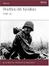 Waffen-SS Soldier: 1940-1945 (Warrior, No. 2)