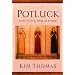 Potluck: Parables of Giving, Taking, and Belonging