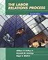 The Labor Relations Process