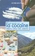 Tout savoir sur la coca�ne