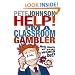 Help! I'm a Classroom Gambler