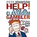 Help! I'm a Classroom Gambler