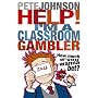 Help! I'm a Classroom Gambler