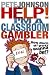 Help! I'm a Classroom Gambler