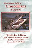 The Ultimate Guide to Crocodilians in Captivity